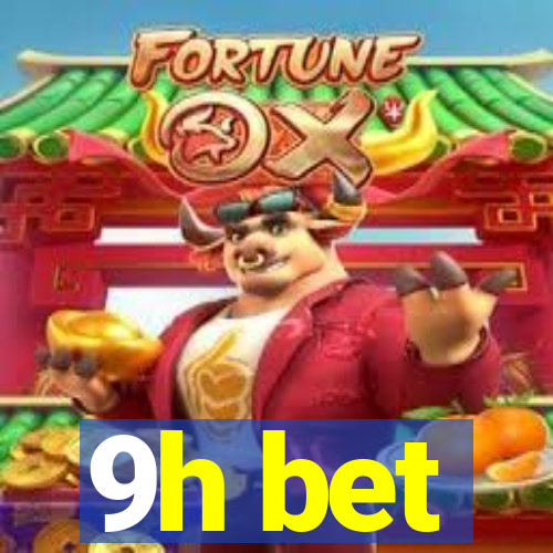 9h bet